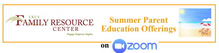 SUMMER parent education by ZOOM